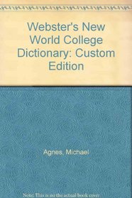 Webster's New World College Dictionary: Custom Edition