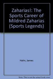 Zaharias!: The Sports Career of Mildred Zaharias (Sports Legends)