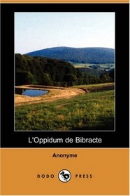 L'Oppidum de Bibracte (Dodo Press) (French Edition)