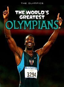 The World's Greatest Olympians (The Olympics)