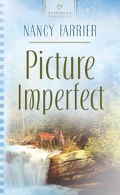 Picture Imperfect (Heartsong Presents)