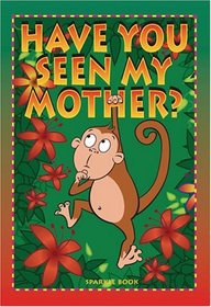Have You Seen My Mother? (Animal Sparkle)