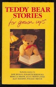 Teddy Bear Stories For Grown Ups