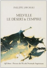 Melville: Le desert et l'empire (Off-shore) (French Edition)