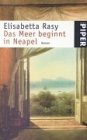 Das Meer beginnt in Neapel.