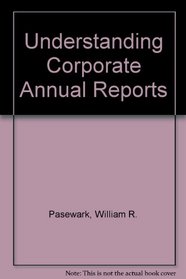 Understanding Corporate Annual Reports: A Practice Set for Financial Accounting