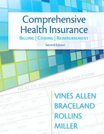 Comprehensive Health Insurance: Billing, Coding & Reimbursement Plus NEW MyHealthProfessionsLab with Pearson eText -- Access Card Package (2nd Edition) (MyHealthProfessionsLab Series)