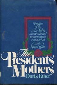The Presidents' mothers