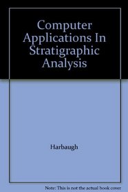 Computer Applications In Stratigraphic Analysis
