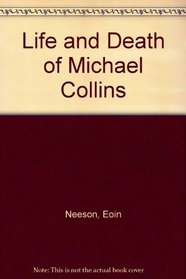 Life and Death of Michael Collins