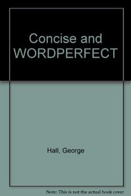 Concise and Wordperfect: Versions 5.0 and 5.1