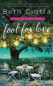 Fool for Love (Cupcake Lovers, Bk 1)