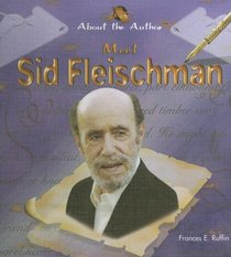 Meet Sid Fleischman (About the Author)