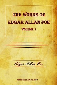 The Works of Edgar Allan Poe Vol. 1