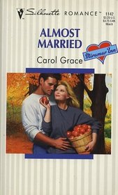 Almost Married (Miramar Inn, Bk 3) (Silhouette Romance, No 1142)