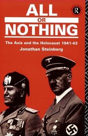 All or Nothing: The Axis and the Holocaust 1941-1943