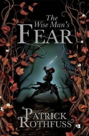 The Wise Man's Fear (Kingkiller Chronicles, Bk 2)