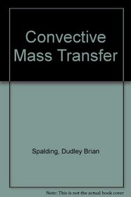 Convective Mass Transfer: An Introduction