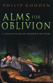 Alms for Oblivion (Shakespearean Murder, Bk 4)