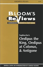 Sophocles Oedipus the King, Oedipus at Colonus  Antigone [Study Guide]