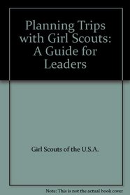 Planning Trips with Girl Scouts: A Guide for Leaders