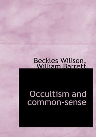 Occultism and common-sense
