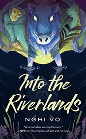 Into the Riverlands (The Singing Hills Cycle, 3)