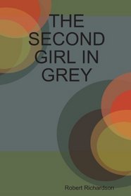 THE SECOND GIRL IN GREY