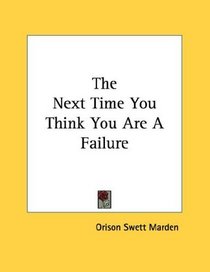 The Next Time You Think You Are A Failure