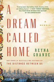 A Dream Called Home: A Memoir