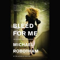 Bleed for Me (Joseph O'Loughlin, Bk 4) (Audio CD) (Unabridged)