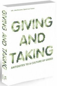 Giving and Taking: Antidotes to a Culture of Greed