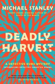 Deadly Harvest (Detective Kubu, Bk 4)