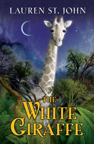 The White Giraffe (Legend of the Animal Healer, Bk 1)