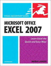 Microsoft Office Excel 2007 for Windows (Visual QuickStart Guide)
