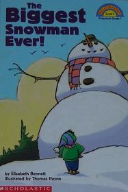 The Biggest Snowman Ever! (Hello Reader L1)