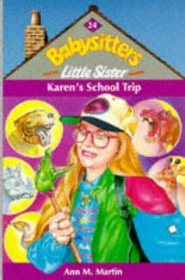 Karen's School Trip (Babysitters Little Sister)