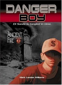 Danger Boy: Ancient Fire  Episode 1