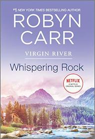 Whispering Rock (Virgin River, Bk 3)