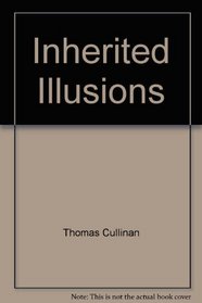 Inherited Illusions: Integrating the Sacred & the Secular