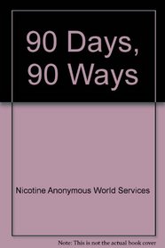 90 Days, 90 Ways