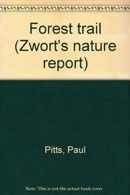 Forest trail (Zwort's nature report)