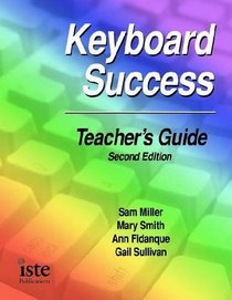 Keyboard Success Teacher's Guide, Second Edition