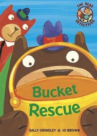 Bucket Rescue (Bear Detectives)