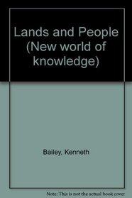 Lands and People (New world of knowledge)