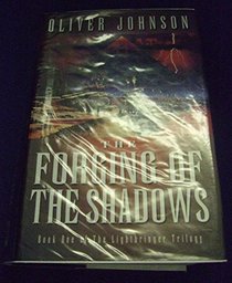 The Forging of the Shadows: Book One of 