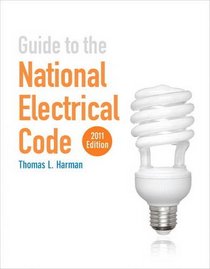 Guide to the National Electrical Code: 2011