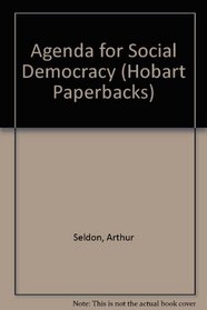 Agenda for Social Democracy (Hobart Paperback,)