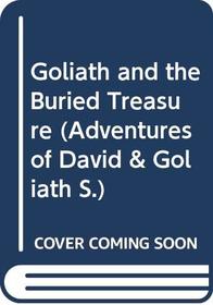 Goliath and the Buried Treasure (Adventures of David & Goliath)