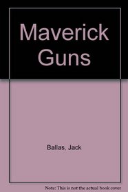 Maverick Guns